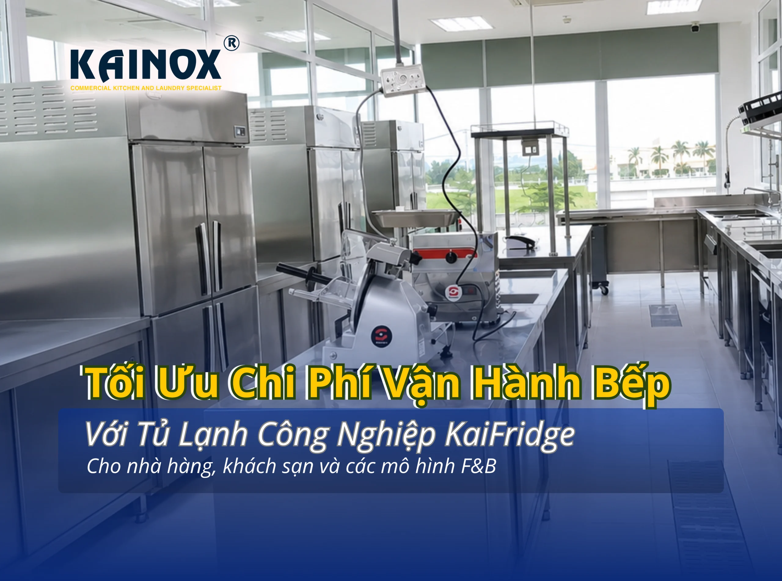 Tủ lạnh công nghiệp KaiFridge